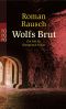 [Kommissar Kilian 02] • Wolfs Brut